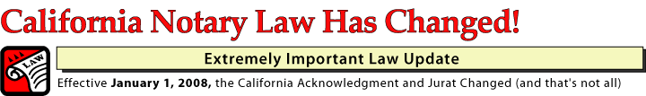 California Notary Law Has Changed