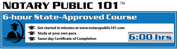 Notary Public 101 6-hr On-line Course