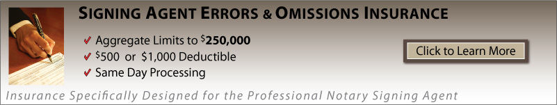 Signing Agent Errors and Omissions Insurance. This product has multiple versions. Please select one using the Choose a Version box.